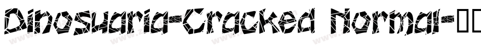 Dinosuaria-Cracked Normal字体转换